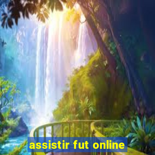 assistir fut online